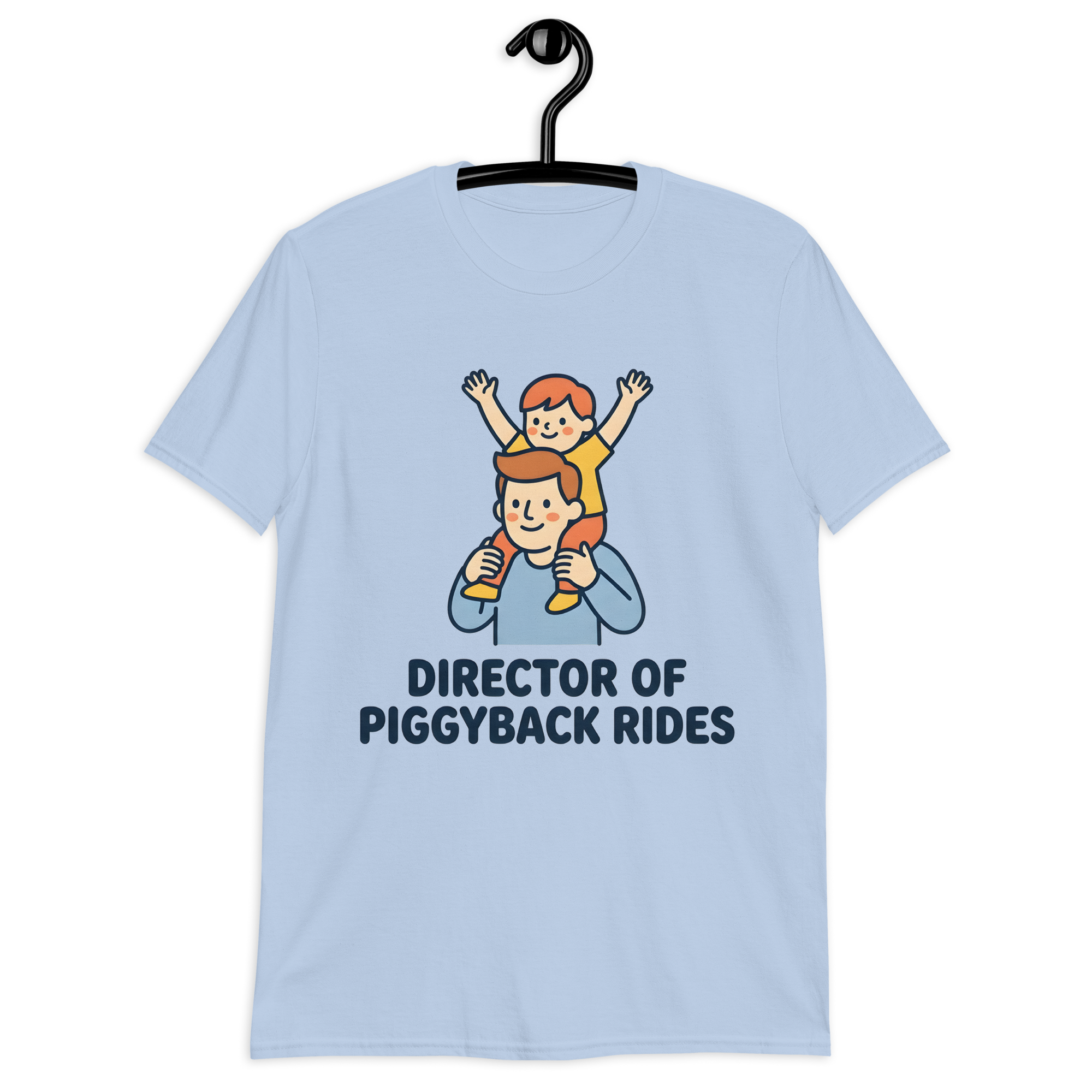 Director of Piggyback Rides — Funny Dad T-Shirt